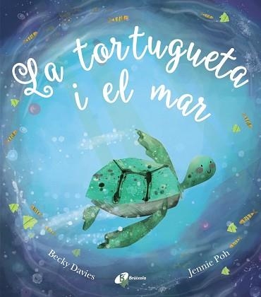 TORTUGUETA I EL MAR, LA | 9788499063058 | POH, JENNIE | Llibreria Aqualata | Comprar libros en catalán y castellano online | Comprar libros Igualada