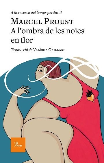 A LA RECERCA DEL TEMPS PERDUT II. A L'OMBRA DE LES NOIES EN FLOR | 9788475887982 | PROUST, MARCEL | Llibreria Aqualata | Comprar libros en catalán y castellano online | Comprar libros Igualada