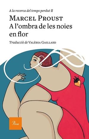 A LA RECERCA DEL TEMPS PERDUT II. A L'OMBRA DE LES NOIES EN FLOR | 9788475887982 | PROUST, MARCEL | Llibreria Aqualata | Comprar libros en catalán y castellano online | Comprar libros Igualada