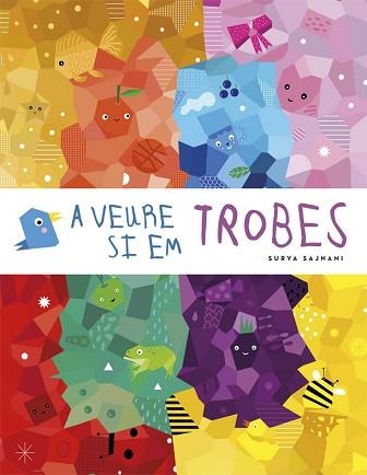 A VEURE SI EM TROBES | 9788424665500 | SAJNANI, SURYA | Llibreria Aqualata | Comprar libros en catalán y castellano online | Comprar libros Igualada