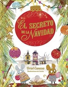 SECRETO DE LA NAVIDAD, EL | 9788424665753 | CANOSA, ORIOL | Llibreria Aqualata | Comprar llibres en català i castellà online | Comprar llibres Igualada