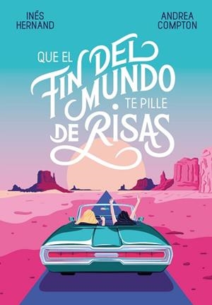 QUE EL FIN DEL MUNDO TE PILLE DE RISAS | 9788420434537 | COMPTON, ANDREA / HERNAND, INÉS | Llibreria Aqualata | Comprar llibres en català i castellà online | Comprar llibres Igualada
