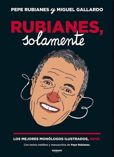 RUBIANES, SOLAMENTE | 9788417247584 | RUBIANES, PEPE / GALLARDO, MIGUEL | Llibreria Aqualata | Comprar libros en catalán y castellano online | Comprar libros Igualada