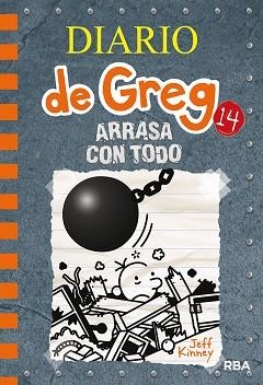 DIARIO DE GREG 14. ARRASA CON TODO | 9788427216747 | KINNEY, JEFF | Llibreria Aqualata | Comprar llibres en català i castellà online | Comprar llibres Igualada