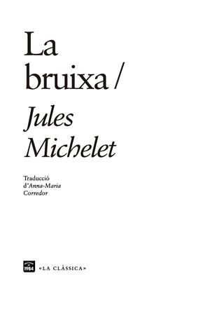 BRUIXA, LA | 9788416987610 | MICHELET, JULES | Llibreria Aqualata | Comprar llibres en català i castellà online | Comprar llibres Igualada
