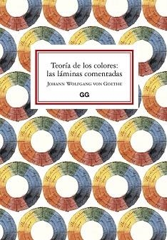 TEORÍA DE LOS COLORES: LAS LÁMINAS COMENTADAS | 9788425232503 | VON GOETHE, JOHANN WOLFGANG | Llibreria Aqualata | Comprar libros en catalán y castellano online | Comprar libros Igualada
