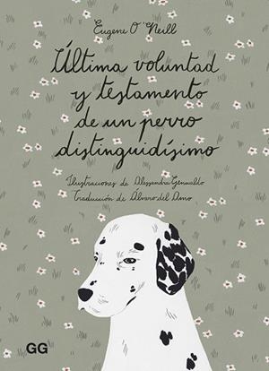 ÚLTIMA VOLUNTAD Y TESTAMENTO DE UN PERRO DISTINGUIDÍSIMO | 9788425232169 | O'NEILL, EUGENE | Llibreria Aqualata | Comprar llibres en català i castellà online | Comprar llibres Igualada