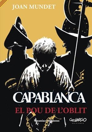 CAPABLANCA 3. EL POU DE L'OBLIT | 9788412077926 | MUNDET, JOAN | Llibreria Aqualata | Comprar libros en catalán y castellano online | Comprar libros Igualada
