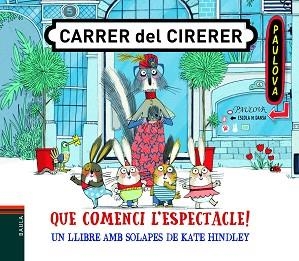 QUE COMENCI L'ESPECTACLE! | 9788447939800 | HINDLEY, KATE | Llibreria Aqualata | Comprar llibres en català i castellà online | Comprar llibres Igualada