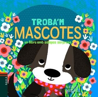 TROBA'M MASCOTES | 9788447939732 | MARSHALL, NATALIE | Llibreria Aqualata | Comprar libros en catalán y castellano online | Comprar libros Igualada