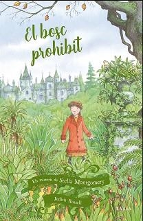 MISTERIS DE STELLE MONTGOMERY 2, ELS. EL BOSC PROHIBIT | 9788447939633 | ROSSELL, JUDITH | Llibreria Aqualata | Comprar llibres en català i castellà online | Comprar llibres Igualada