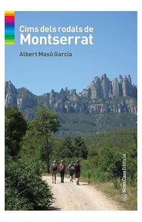 CIMS DELS RODALS DE MONTSERRAT | 9788417589974 | ALBERT MASÓ GARCIA | Llibreria Aqualata | Comprar libros en catalán y castellano online | Comprar libros Igualada