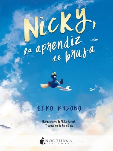 NICKY, LA APRENDIZ DE BRUJA | 9788417834333 | KADONO, EIKO | Llibreria Aqualata | Comprar libros en catalán y castellano online | Comprar libros Igualada