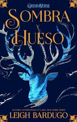 SOMBRA Y HUESO (GRISHAVERSE. TRILOGÍA SOMBRA Y HUESO 1) | 9788418002496 | BARDUGO, LEIGH | Llibreria Aqualata | Comprar libros en catalán y castellano online | Comprar libros Igualada