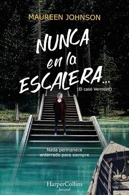 NUNCA EN LA ESCALERA? (SEGUNDA PARTE DE EL CASO VERMONT) | 9788417222741 | JOHNSON, MAUREEN | Llibreria Aqualata | Comprar libros en catalán y castellano online | Comprar libros Igualada