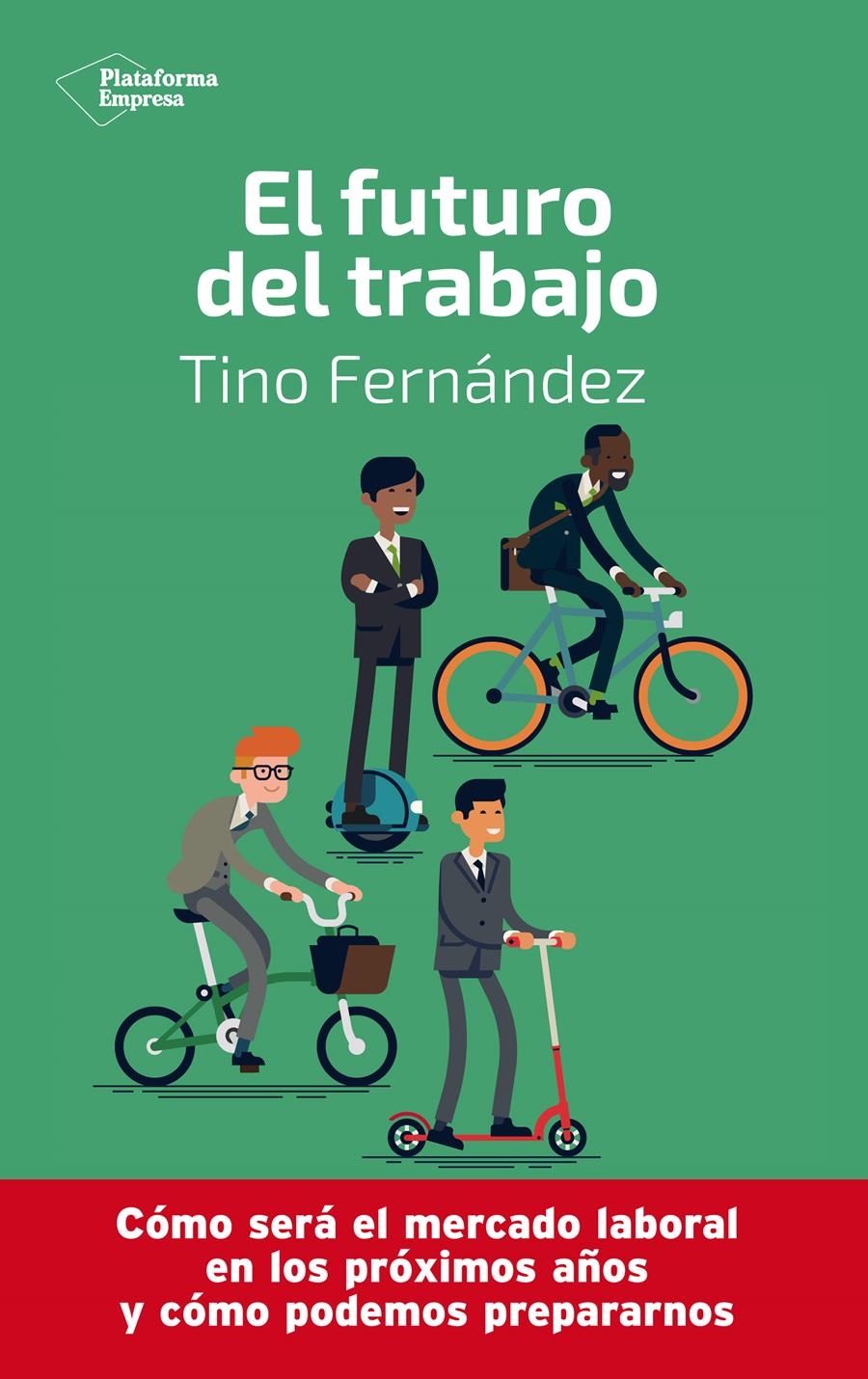 FUTURO DEL TRABAJO, EL | 9788417886233 | FERNÁNDEZ, TINO | Llibreria Aqualata | Comprar llibres en català i castellà online | Comprar llibres Igualada