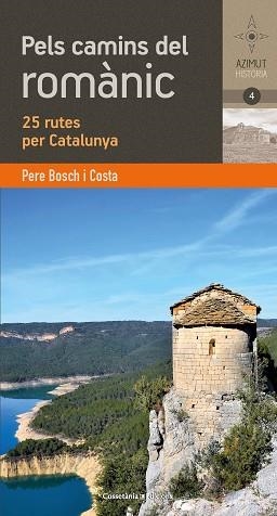 PELS CAMINS DEL ROMÀNIC CATALÀ | 9788490348895 | BOSCH COSTA , PERE | Llibreria Aqualata | Comprar libros en catalán y castellano online | Comprar libros Igualada