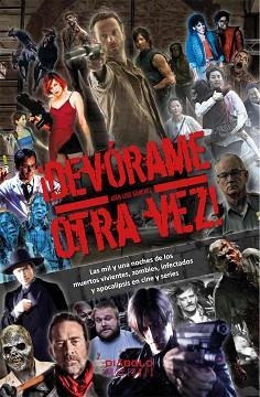 DEVORAME OTRA VEZ MIL Y UNA NOCHES DE LOS MUERTOS VIVIENTES | 9788412089127 | SAMCHEZ,JUAN LUIS | Llibreria Aqualata | Comprar libros en catalán y castellano online | Comprar libros Igualada