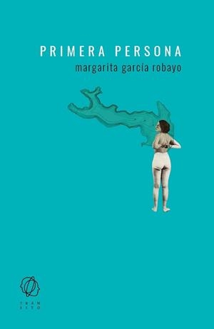 PRIMERA PERSONA | 9788494909528 | GARCÍA ROBAYO, MARGARITA | Llibreria Aqualata | Comprar libros en catalán y castellano online | Comprar libros Igualada