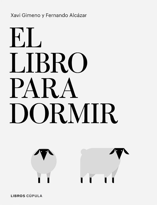 LIBRO PARA DORMIR | 9788448026295 | GIMENO RONDA, XAVIER/ALCÁZAR ZAMBRANO, FERNANDO | Llibreria Aqualata | Comprar libros en catalán y castellano online | Comprar libros Igualada