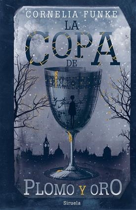 COPA DE PLOMO Y ORO, LA | 9788417860929 | FUNKE, CORNELIA | Llibreria Aqualata | Comprar llibres en català i castellà online | Comprar llibres Igualada