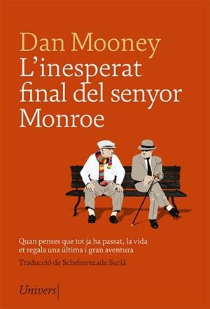 INESPERAT FINAL DEL SENYOR MONROE, L' | 9788417868079 | MOONEY, DAN | Llibreria Aqualata | Comprar llibres en català i castellà online | Comprar llibres Igualada