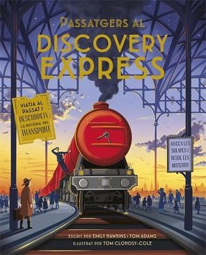 PASSATGERS AL DISCOVERY EXPRESS | 9788424665241 | HAWKINS, EMILY / ADAMS, TOM | Llibreria Aqualata | Comprar libros en catalán y castellano online | Comprar libros Igualada