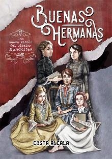 BUENAS HERMANAS | 9788424664855 | ALCALÁ, COSTA | Llibreria Aqualata | Comprar libros en catalán y castellano online | Comprar libros Igualada