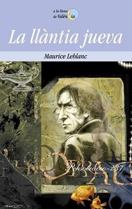 LLANTIA JUEVA, LA (LA LLUNA DE VALENCIA 44) | 9788476606339 | LEBLANC, MAURICE | Llibreria Aqualata | Comprar llibres en català i castellà online | Comprar llibres Igualada