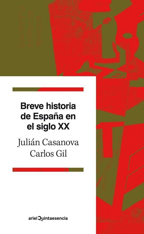BREVE HISTORIA DE ESPAÑA EN EL SIGLO XX | 9788434400689 | CASANOVA, JULIÁN/GIL ANDRÉS, CARLOS | Llibreria Aqualata | Comprar libros en catalán y castellano online | Comprar libros Igualada