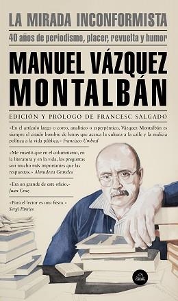 MIRADA INCONFORMISTA, LA | 9788439736196 | VÁZQUEZ MONTALBÁN, MANUEL | Llibreria Aqualata | Comprar libros en catalán y castellano online | Comprar libros Igualada