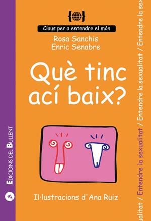 QUE TINC ACÍ BAIX? | 9788486390235 | SANCHIS CAUDET, ROSA / SENABRE CARBONELL, ENRIC | Llibreria Aqualata | Comprar llibres en català i castellà online | Comprar llibres Igualada