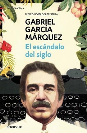 ESCÁNDALO DEL SIGLO, EL | 9788466348027 | GARCÍA MÁRQUEZ, GABRIEL | Llibreria Aqualata | Comprar llibres en català i castellà online | Comprar llibres Igualada