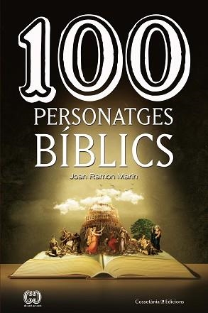 100 PERSONATGES BÍBLICS | 9788490348321 | MARÍN TORNÉ, JOAN RAMON | Llibreria Aqualata | Comprar libros en catalán y castellano online | Comprar libros Igualada