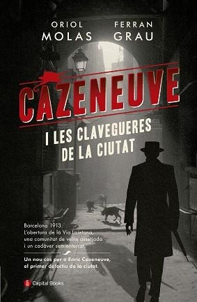 CAZENEUVE I LES CLAVEGUERES DE LA CIUTAT | 9788494853258 | MOLAS GRAU, ORIOL/GRAU BRESCÓ, FERRAN | Llibreria Aqualata | Comprar llibres en català i castellà online | Comprar llibres Igualada