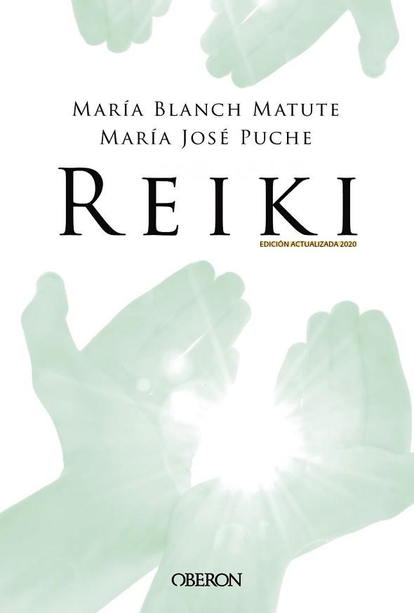 REIKI. EDICIÓN 2020 | 9788441542020 | BLANCH MATUTE, MARÍA/PUCHE GARCÍA, MARÍA JOSÉ | Llibreria Aqualata | Comprar libros en catalán y castellano online | Comprar libros Igualada