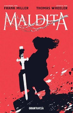 MALDITA | 9788412030457 | MILLER, FRANK/WHEELER, THOMAS | Llibreria Aqualata | Comprar llibres en català i castellà online | Comprar llibres Igualada