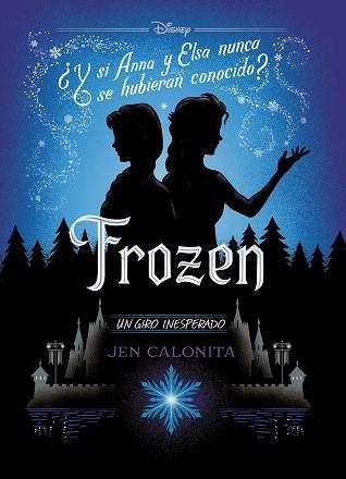 FROZEN. UN GIRO INESPERADO | 9788499519401 | DISNEY | Llibreria Aqualata | Comprar libros en catalán y castellano online | Comprar libros Igualada