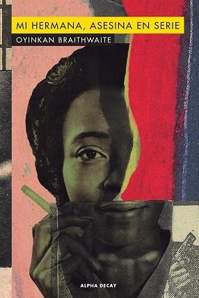 MI HERMANA, ASESINA EN SERIE | 9788412073812 | BRAITHWAITE, OYINKAN | Llibreria Aqualata | Comprar libros en catalán y castellano online | Comprar libros Igualada