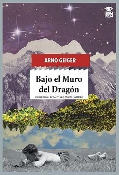 BAJO EL MURO DEL DRAGÓN | 9788416537525 | GEIGER, ARNO | Llibreria Aqualata | Comprar libros en catalán y castellano online | Comprar libros Igualada
