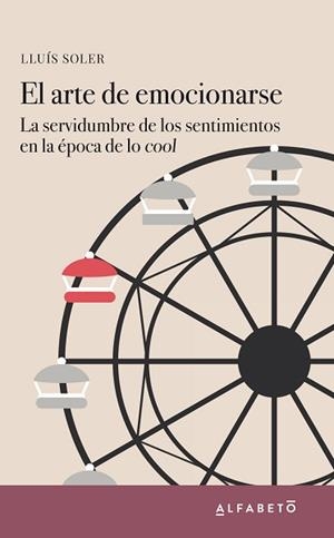 ARTE DE EMOCIONARSE, EL | 9788417951023 | SOLER, LLUÍS | Llibreria Aqualata | Comprar llibres en català i castellà online | Comprar llibres Igualada