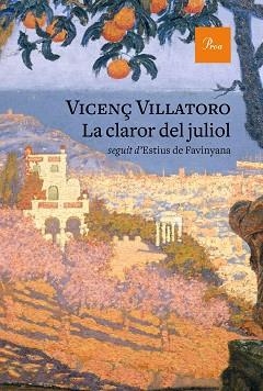 CLAROR DEL JULIOL, LA | 9788475887777 | VILLATORO, VICENÇ | Llibreria Aqualata | Comprar libros en catalán y castellano online | Comprar libros Igualada