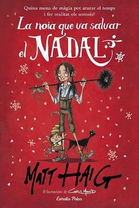 NOIA QUE VA SALVAR EL NADAL, LA | 9788491379317 | HAIG, MATT | Llibreria Aqualata | Comprar llibres en català i castellà online | Comprar llibres Igualada