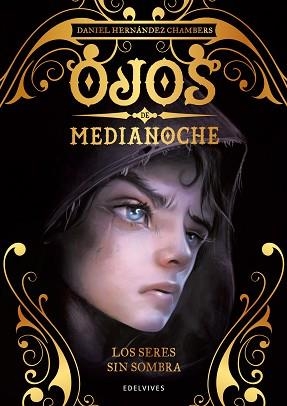 SERES SIN SOMBRA, LOS | 9788414024942 | HERNÁNDEZ CHAMBERS, DANIEL | Llibreria Aqualata | Comprar libros en catalán y castellano online | Comprar libros Igualada