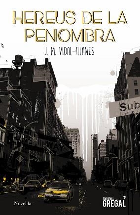 HEREUS DE LA PENOMBRA | 9788417660819 | VIDAL-ILLANES, JOSEP MANUEL | Llibreria Aqualata | Comprar libros en catalán y castellano online | Comprar libros Igualada