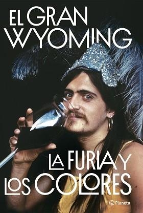 FURIA Y LOS COLORES, LA | 9788408205654 | EL GRAN WYOMING | Llibreria Aqualata | Comprar libros en catalán y castellano online | Comprar libros Igualada