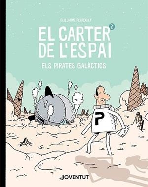 CARTER DE L'ESPAI 2, EL | 9788426146250 | PERREAULT, GUILLAUME | Llibreria Aqualata | Comprar llibres en català i castellà online | Comprar llibres Igualada