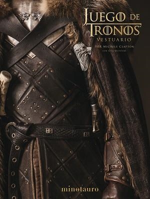 JUEGO DE TRONOS. EL VESTUARIO | 9788445006856 | CLAPTON, MICHELE / MCINTYRE, GINA | Llibreria Aqualata | Comprar llibres en català i castellà online | Comprar llibres Igualada