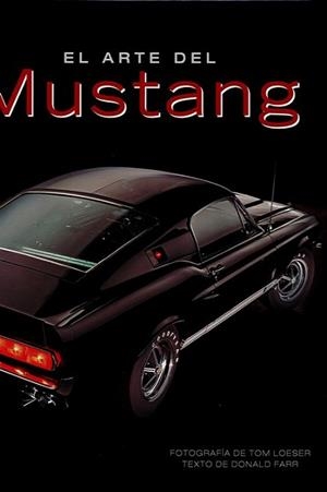 ARTE DEL MUSTANG, EL | 9788417452261 | FARR, DONALD | Llibreria Aqualata | Comprar llibres en català i castellà online | Comprar llibres Igualada