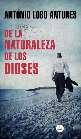 DE LA NATURALEZA DE LOS DIOSES | 9788439735885 | LOBO ANTUNES, ANTÓNIO | Llibreria Aqualata | Comprar llibres en català i castellà online | Comprar llibres Igualada